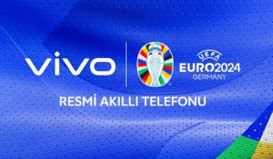 vivo, UEFA EURO 2024’ün resmi ortağı oldu